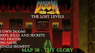 Doom 64 The Lost Levels : Thy Glory ( I Own Doom! 100% )