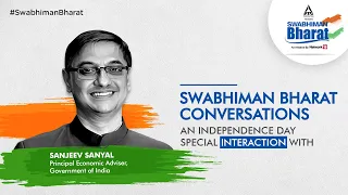 Swabhiman Bharat Conversations: An Independence Day Special Interaction with Sanjeev Sanyal