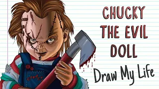 CHUCKY, THE EVIL DOLL | Draw My Life