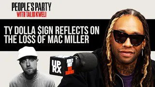 Ty Dolla $ign Reflects On The Loss Of Mac Miller | People's Party Clip