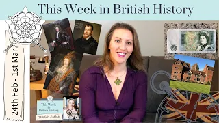 24th Feb - 1st Mar: This Week in British History