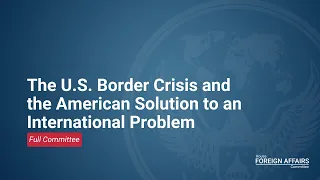 The U.S. Border Crisis and the American Solution to an International Problem