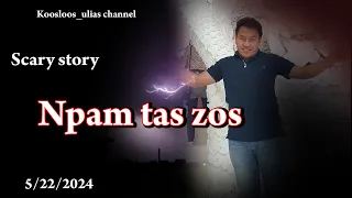 Npam Tas zos scary story 5/22/2024