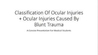 Ocular Injuries : Classification and Blunt Trauma Injuries - For Medical Students