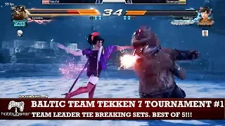 Team Baltic Tekken 7 Tournament. Team leader tie breaker sets. (Raskkii, Strategas, Yun-Fei)