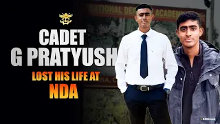 Cadet G Pratyush Lost His Life at National Defence Academy