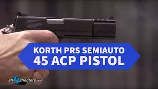 Korth PRS semiauto 45 ACP pistol