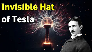 Unveiling the Enigma: Nikola Tesla's Invisible Hat Revealed