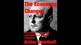 THE ECONOMIC CHANGES ARTHUR SPIETHOFF