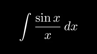 Solving Integral:  ∫ sin x / x dx