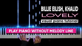 Billie Eilish, Khalid - Lovely (Visual Piano Tutorial)