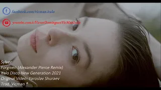 Sylver - Forgiven (Alexander Pierce Remix) 2021 Sub. Español