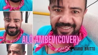 ALÔ AMBEV(COVER) - MARIO BRITTO