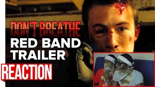 Don't Breathe (Official Red Band Trailer 1) Reaction