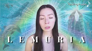 Song of Lemuria | Light Language Sound Healing 432Hz