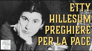 Etty Hillesum – Preghiere per la pace