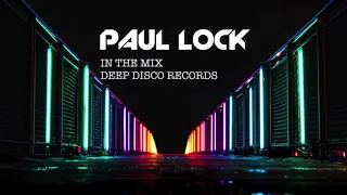 Deep House DJ Set #20 - In the Mix with Paul Lock - (2021)