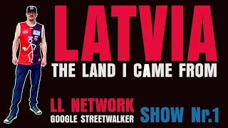 LATVIA-THE LAND I CAME FROM! GOOGLE MAP STREETWALKING! TRAVEL AND EXPLORE OUR WORLD! SHOW Nr.1