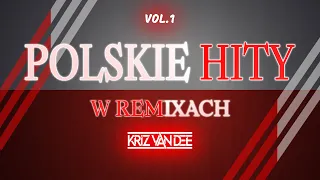 POLSKIE HITY W REMIXACH 2021❗Polskie piosenki w remixach 🤍 ❤️ Mixuje : KriZ Van Dee 🔥