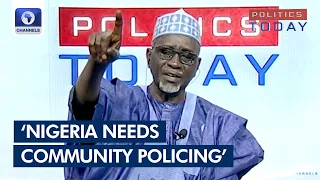 Nigeria Needs Community Policing Not State Police - Shekarau | Politics Today