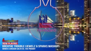 Breathe Trouble (Jewelz & Sparks Mashup)