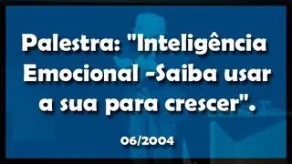 Palestra INTELIGÊNCIA EMOCIONAL - Saiba usar a sua para crescer - Flávio Gikovate