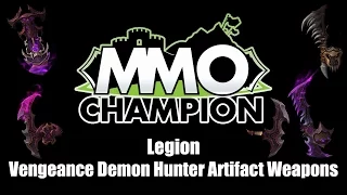 Legion Beta - Vengeance Demon Hunter Artifact Weapons
