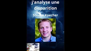 j'analyse la disparition de Steven Koecher/  Laurent Bordier, tarologue, voyant