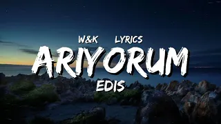 Edis - Arıyorum (Lyrics) w&k