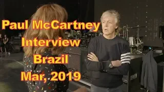 Entrevista completa com Paul McCartney - Brasil - março - 2019 - Não foi ao ar no Fantástico