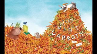 Read Aloud - Too Many Carrots -