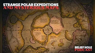 S2E1 Strange Polar Expeditions and Mysterious Maps