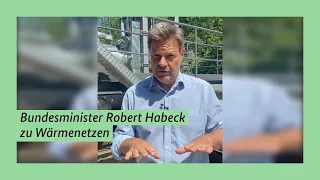 Bundesminister Robert Habeck zu Wärmenetzen