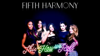 Fifth Harmony - This Is How We Roll (Hidden vocals and sounds)