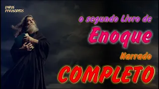 O 2 LIVRO DE ENOQUE (narrado) | COMPLETO