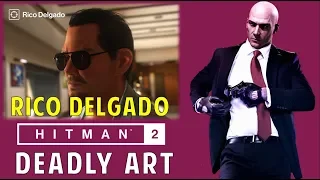 Assassinate Rico Delgado with Tattoo Gun | Deadly Art | It Looks Just Like Her | Hitman 2