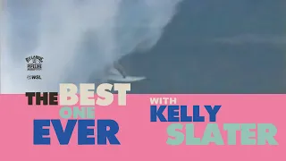 KELLY SLATER | BEST ONE EVER