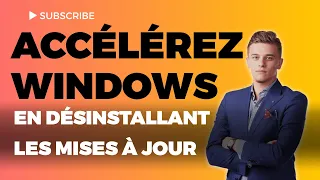 DÉSINSTALLER LES MISES À JOUR WINDOWS