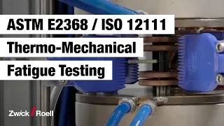 Thermo-Mechanical Fatigue Testing | European Code of Practice, ASTM E 2368 and ISO 12111