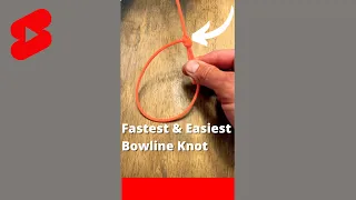 Fastest & Easiest Bowline Knot #shorts