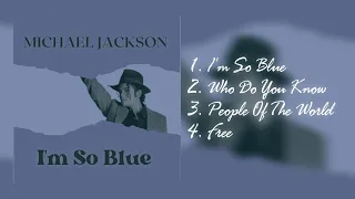 I'm So Blue (Single) - Michael Jackson