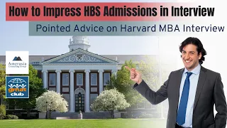 How to Ace your #Harvard Admissions Interview? | HBS #Interview Tips | #MBA #Interview Series EP3