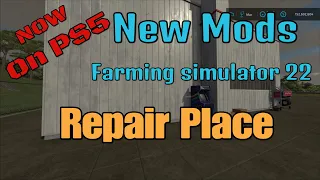 FS22   Repair Place   New Mod for Jan 19