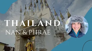 North Thailand Travel Guide to Nan and Phrae