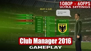 Club Manager 2016 gameplay PC HD [1080p/60fps]