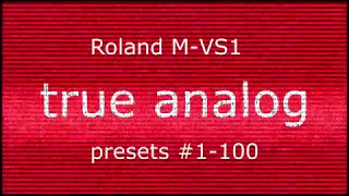 Roland M-VS1. Part 1. Presets #1-100