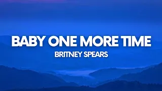 Britney Spears - Baby One More Time (Lyrics)