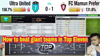 Best Formation & Tactics to beat the Giant team in Top Eleven 2023.win against Bigger team than you