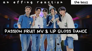 An Effing Reaction | The Boyz 'Passion Fruit' MV + 'Lip Gloss' Dance