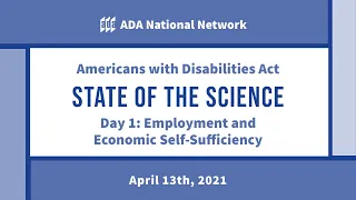 ADA State of the Science Day 1: Employment and Economic Self-Sufficiency